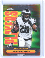 2025 Topps Chrome #PP-13 Saquon Barkley Power Players