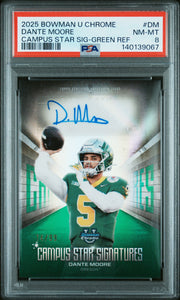 2025 Bowman University Dante Moore Campus Star Sig-Green Ref PSA 8