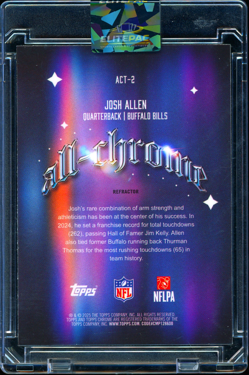 2025 Topps Chrome #ACT-2 Josh Allen All-Chrome Team Refractor Football