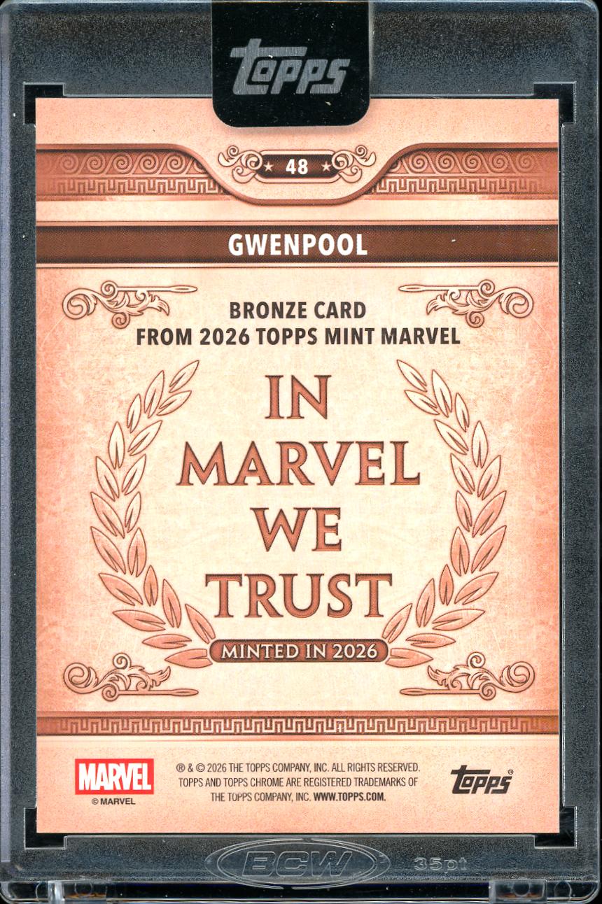 2026 Topps Mint Marvel Bronze Gwenpool 26/100 Encased